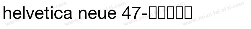 helvetica neue 47字体转换